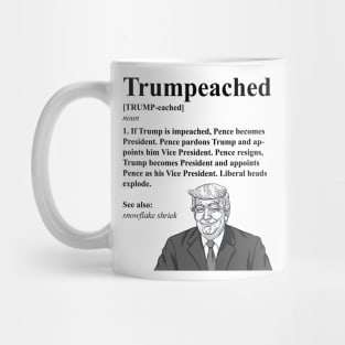 Trumpeached Definition Funny Trump shirt Mug